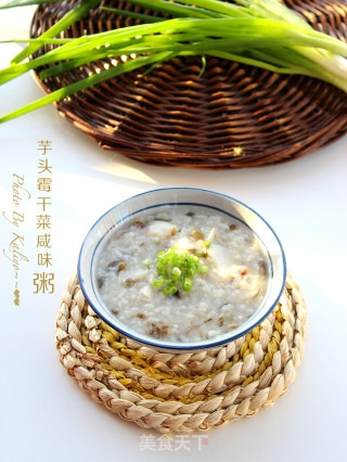 【芋头霉干菜咸味儿粥】好水好粥道的做法