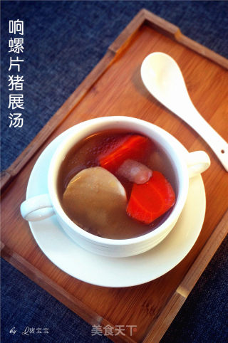响螺片猪展汤的做法