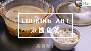 不一般的鲜美：宋嫂鱼羹的做法